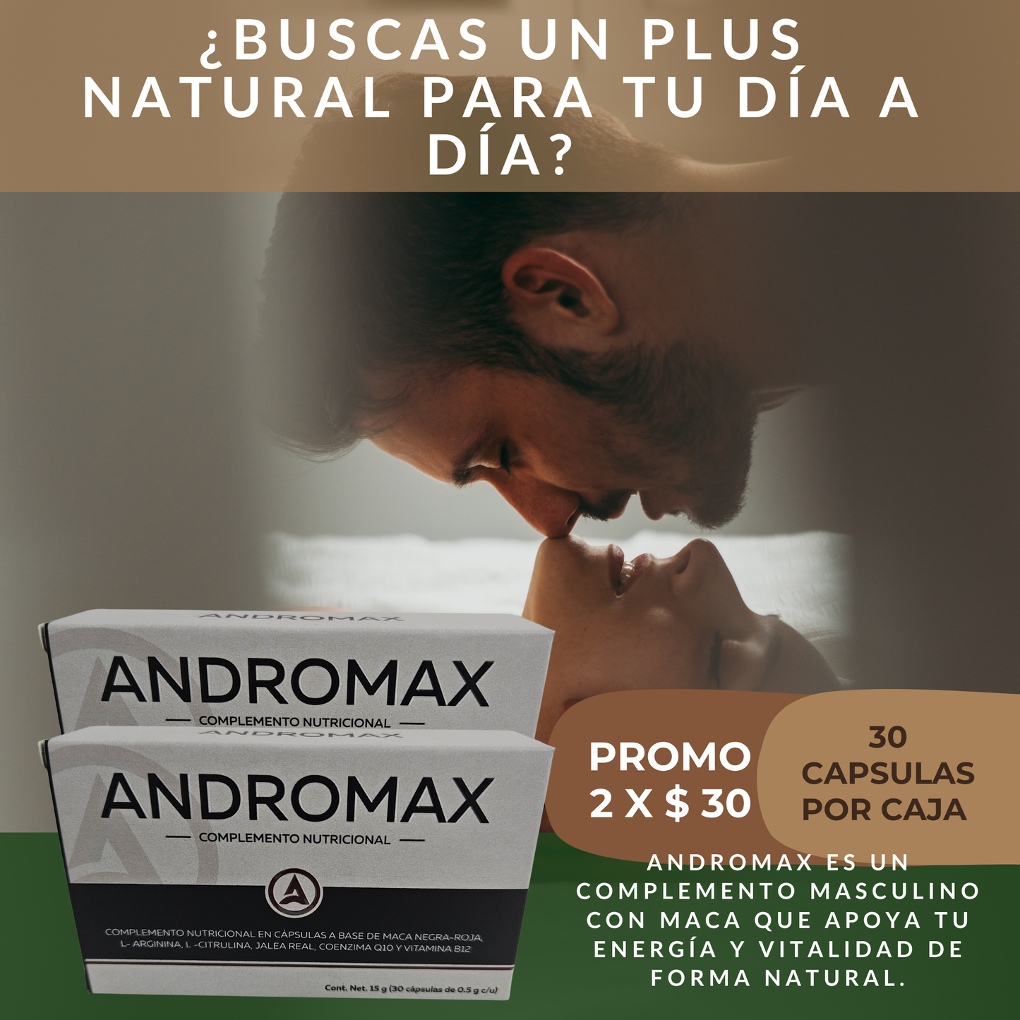 Z-PROMO ANDROMAX CAPSULAS DE MACA NEGRA Y ROJA (2 CAJAS X 30 UNIDADES) POR EL VALOR DE UNA